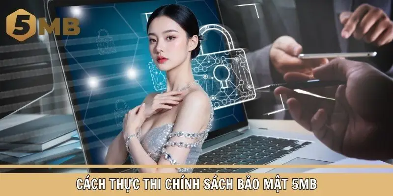 Phương thức thực hiện bảo mật thông tin chuẩn nhất
